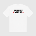 Future MILF White T-Shirt