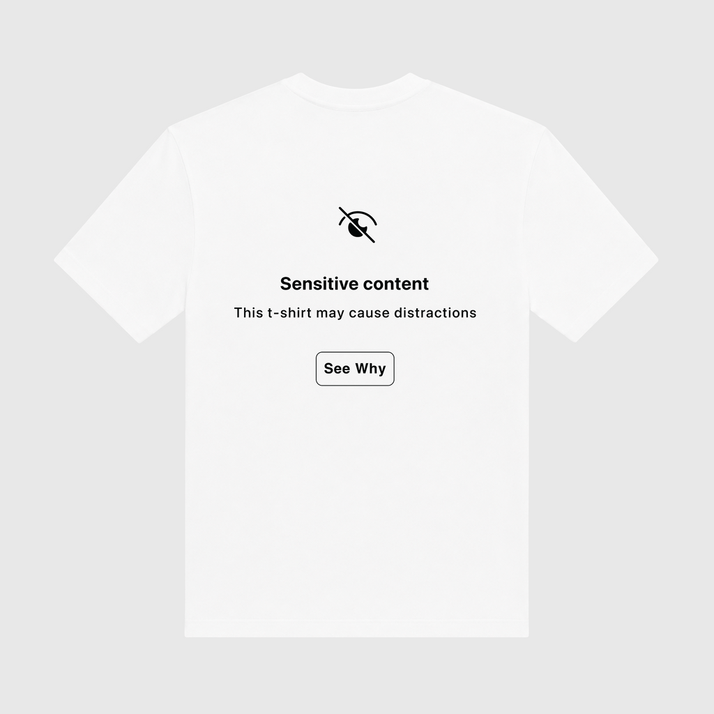 Sensitive Content May Cause Distractions White T-Shirt (2)