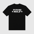 Future MILF Black T-Shirt