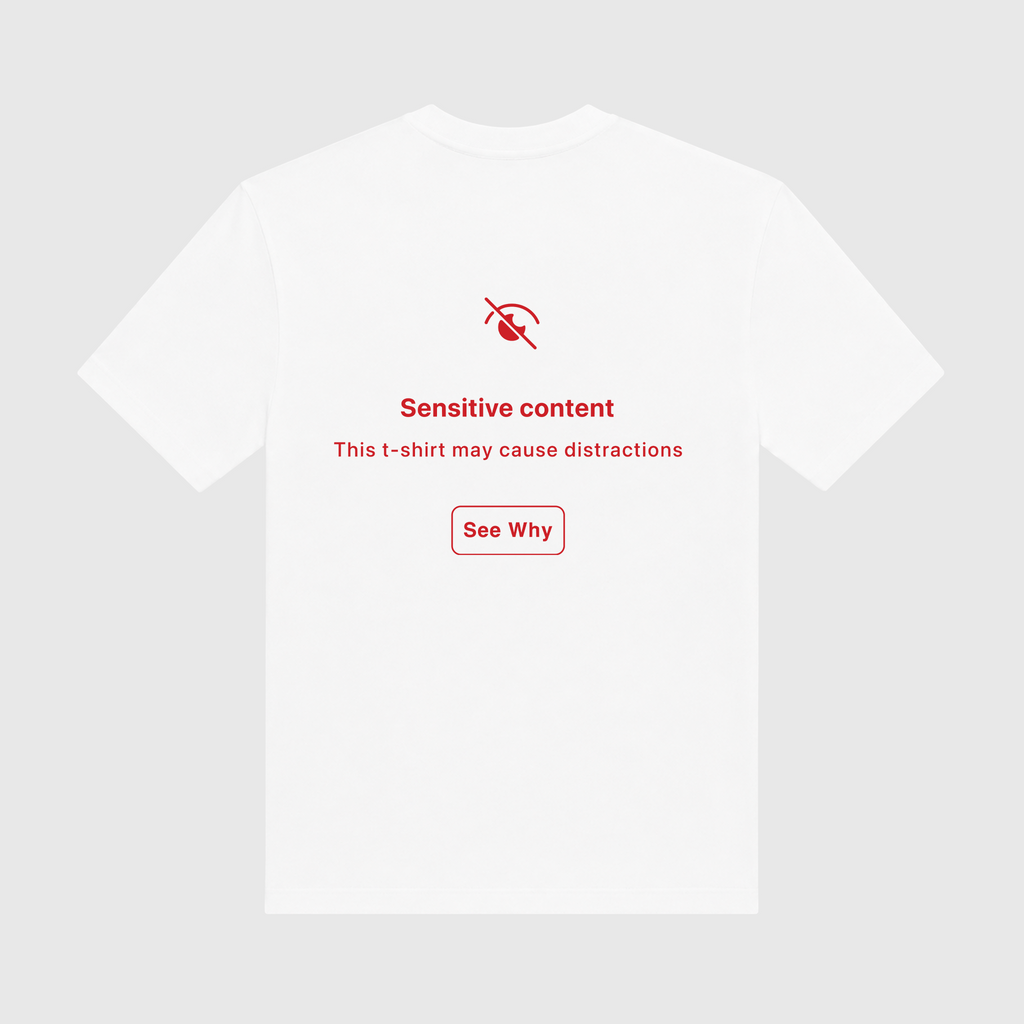 Sensitive Content May Cause Distractions White T-Shirt (2)